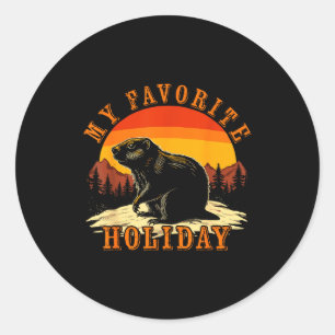 My Favorite Holiday Groundhog Day Retro Men Women Classic Round Sticker