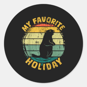 My Favorite Holiday Groundhog Day Retro Vintage Su Classic Round Sticker