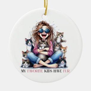 MY FAVORITE KIDS HAVE FUR KITTY CATS CERAMIC ORNAMENT