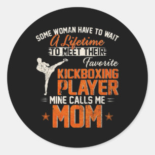 My Favorite Mma Kickboxing Fighter Player Calls Me Classic Round Sticker