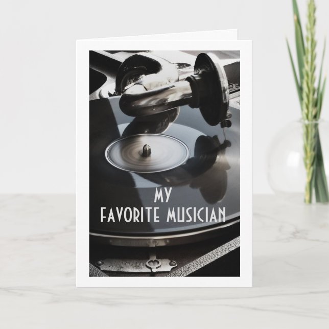 *MY FAVORITE MUSICIAN** HAPPY BIRTHDAY / MUSIC CARD (Front)