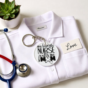 My favorite Nurse call me mom - T-shirt Key Ring