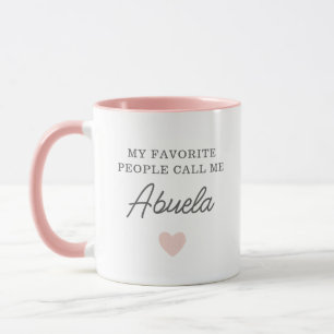 My Favorite People Call Me Abuela Script Mug