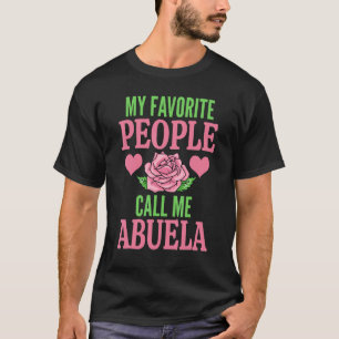 My Favorite People Call Me Abuela T-Shirt