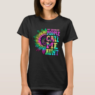 My Favorite People Call Me Aunt Sunflower Tie Dye  T-Shirt