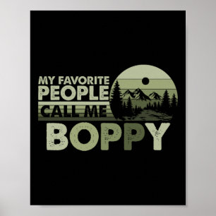 My Favorite People Call Me Boppy Forest Mountain H Poster