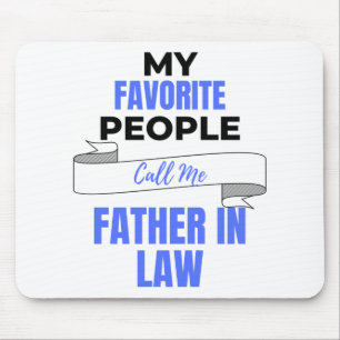 My Favorite People Call Me Father In Law 2 Mouse Pad