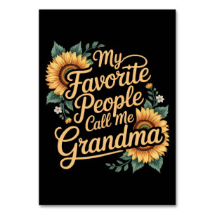 My Favorite People Call Me Grandma Mother's Day Table Number