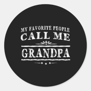 My Favorite People Call Me Grandpa Classic Round Sticker