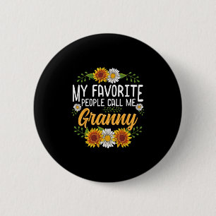 My Favorite People Call Me Granny Mothers Day Gift 6 Cm Round Badge
