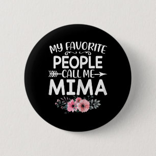 My Favorite People Call Me Mima Cute Pink Floral M 6 Cm Round Badge