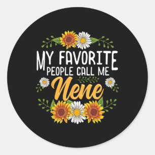 My Favorite People Call Me Nene Shirt Mothers Day Classic Round Sticker