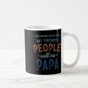 My Favorite People Call Me Papa D Coffee Mug