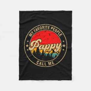 My Favorite People Call Me Pappy Retro For Papa Gr Fleece Blanket