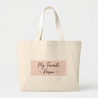 My Favorite Person Tote Bag – Romantic Valentine