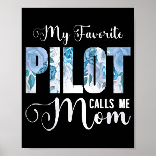 My favorite pilot call me mom happy mother's day M Poster