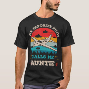 My Favorite Pilot Calls Me Auntie Funny Future Pil T-Shirt