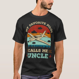 My Favorite Pilot Calls Me Uncle Funny Future Pilo T-Shirt