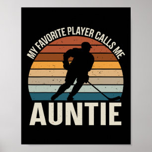My Favorite Player Calls Me Auntie Hockey Vintage Poster