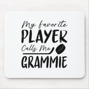 My Favorite Player Calls Me Grammie Hockey Player Mouse Pad