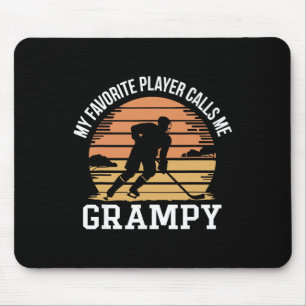 My Favorite Player Calls Me Grampy Hockey Funny Mouse Pad
