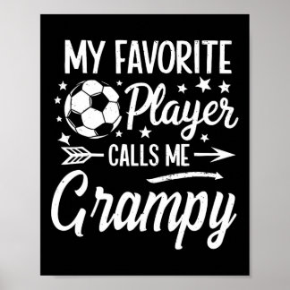 My Favorite Player Calls Me Grampy Soccer Ball  Poster