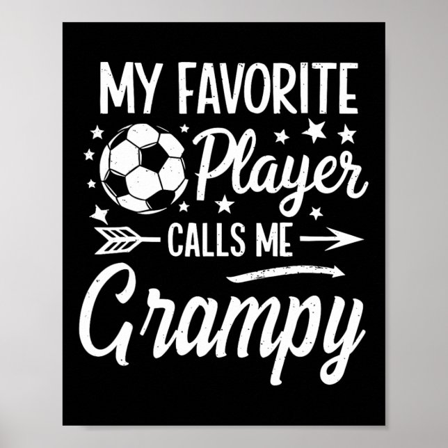 My Favorite Player Calls Me Grampy Soccer Ball  Poster (Front)