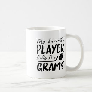 My Favorite Player Calls Me Grams Hockey Player Coffee Mug