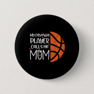 My Favorite Player Calls Me Mom Bysketbyll Gift Bb 6 Cm Round Badge