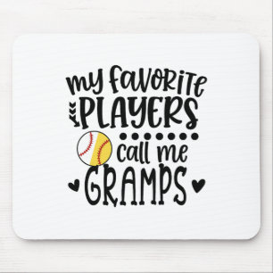 My Favorite Players Call Me Gramps Sell Softll Mouse Pad