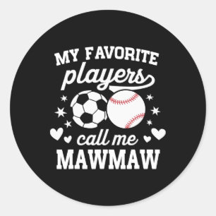 My Favorite Players Call Me Mawmaw Soccer Sell  Classic Round Sticker