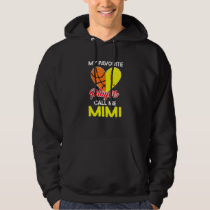 My Favorite Players Call Me Mimi Softball Basketba Hoodie