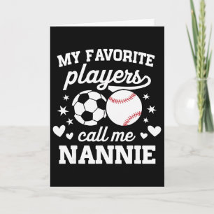 My Favorite Players Call Me Nannie Soccer Sell Card