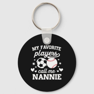My Favorite Players Call Me Nannie Soccer Sell Key Ring