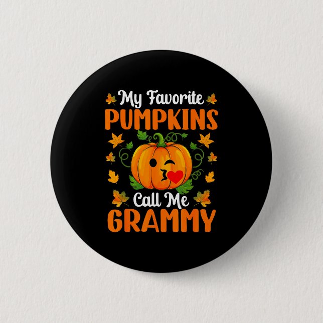 My Favorite Pumpkins Call Me Grammy Shirt Funny Ha 6 Cm Round Badge (Front)