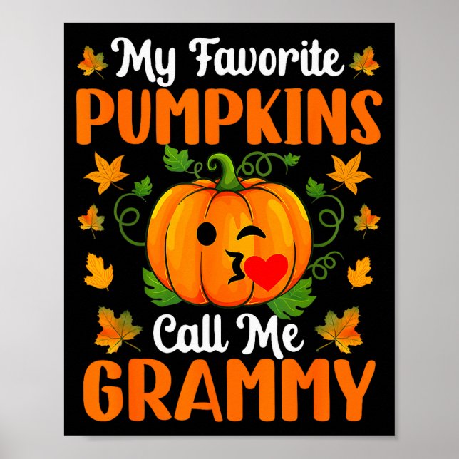My Favorite Pumpkins Call Me Grammy Shirt Funny Ha Poster (Front)