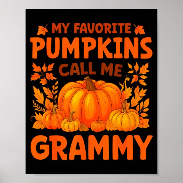 My Favorite Pumpkins Call Me Grammy Thanksgiving  Poster (Front)