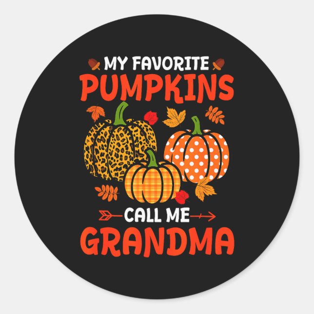 My Favorite Pumpkins Call Me Grandma Thanksgiving  Classic Round Sticker (Front)