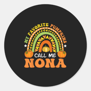 My Favorite Pumpkins Call Me Nona Thanksgiving Fam Classic Round Sticker