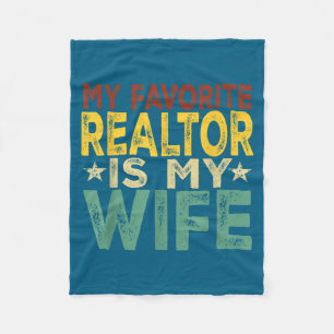 My favorite realtor my wife , husband men funny vi fleece blanket