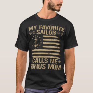 My Favorite Sailor Calls Me Bonus Mom Family Match T-Shirt