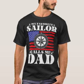 My Favorite Sailor Calls Me Dad Retro Humorous Men T-Shirt