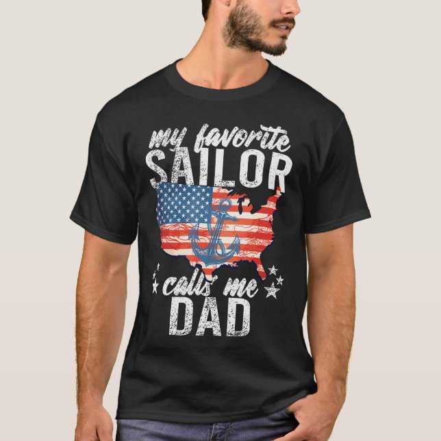 My Favorite Sailor Calls Me Dad Sailing Usa Flag A T-Shirt (Front)