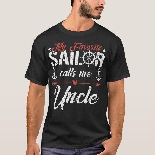 My Favorite Sailor Calls Me Uncle Funny Family Mat T-Shirt (Front)