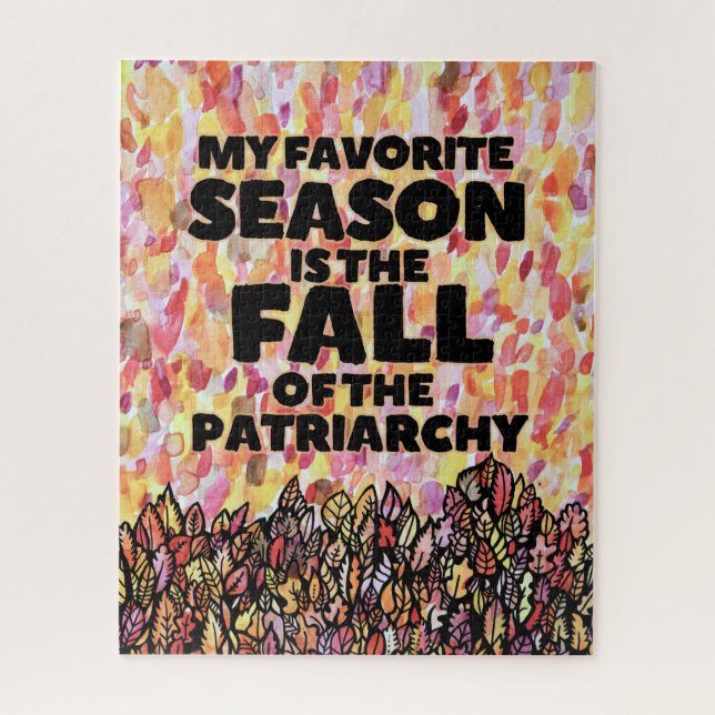 My Favorite Season is the fall of the patriarchy Jigsaw Puzzle (Vertical)