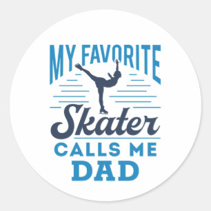 My Favorite Skating Calls Me Dad Figure Skating Classic Round Sticker