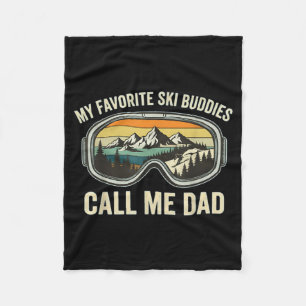 My Favorite Ski Buddies Call Me Dad Funny Skiing D Fleece Blanket