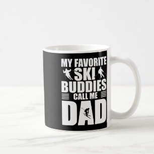 My Favorite Ski Buddies Call Me Dad Mens Skiing Gi Coffee Mug