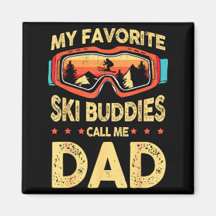 My Favorite Ski Buddies Call Me Dad Skiing Retro D Magnet
