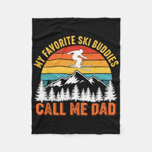 My Favorite Ski Buddies Call Me Dad Vintage Skier Fleece Blanket
